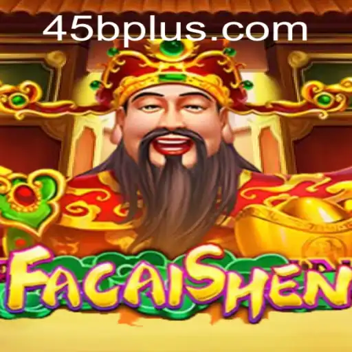 Unveiling FaCaiShen: A Mesmerizing Gaming Experience with 45B.COM