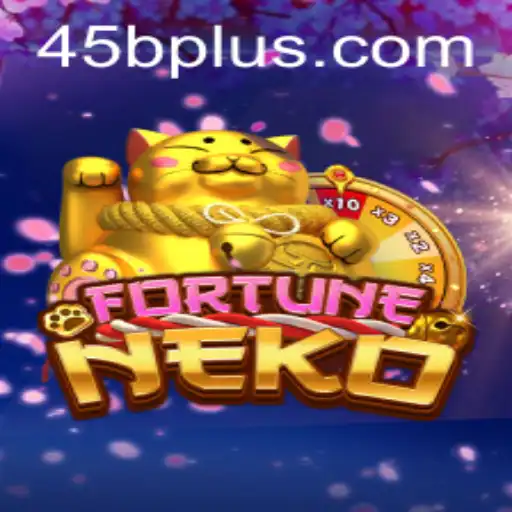 Discover the Thrilling World of FortuneNeko on 45B.COM