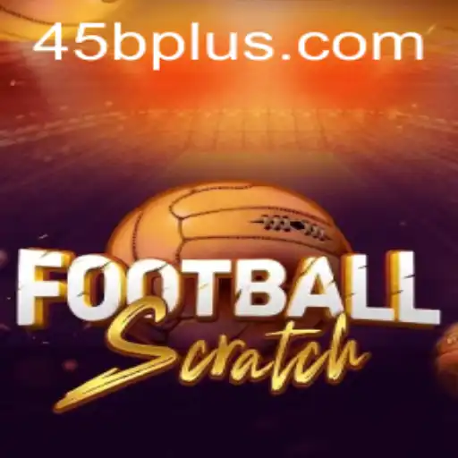 Discover the Thrilling World of FootballScratch with 45B.COM