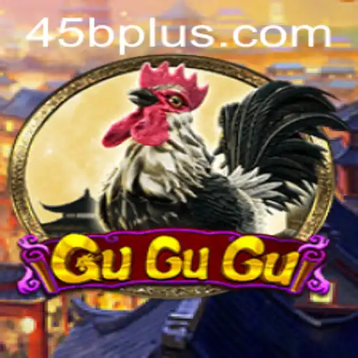 Exploring the Thrills of GuGuGu: A Unique Gaming Experience with 45B.COM