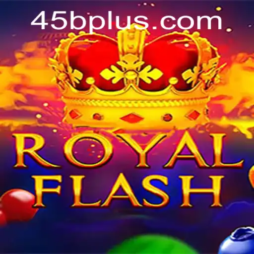 RoyalFlash: Discover the Thrills of 45B.COM's Newest Game Sensation