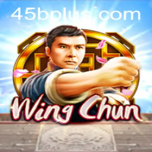 WingChun: Mastering the Art of Strategic Play with 45B.COM